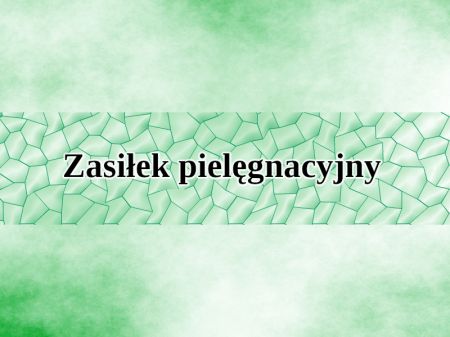 ZASIŁEK PIELĘGNACYJNY