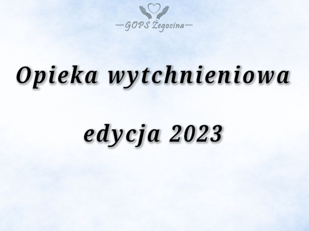Zapytanie ofertowe Opieka wytchnieniowa 2023