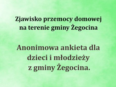 Anonimowa ankieta dla dzieci i młodzieży z gminy Żegocina.