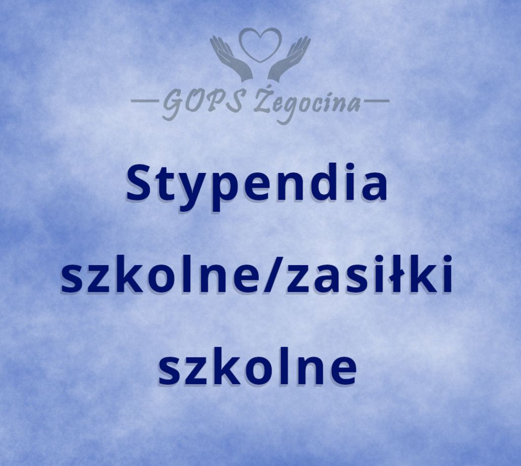 Stypendia szkolne/zasiłki szkolne