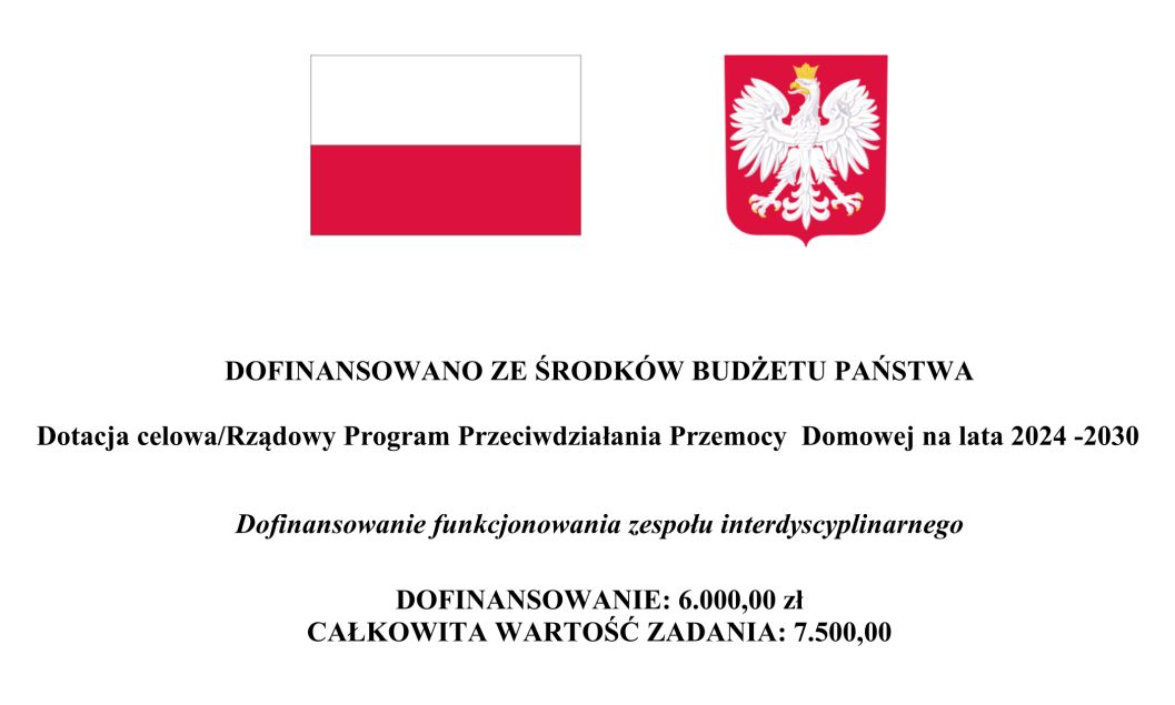 DOFINANSOWANO ZE ŚRODKÓW BUDŻETU PAŃSTWA Dotacja celowa/Rządowy Program Przeciwdziałania Przemocy Do